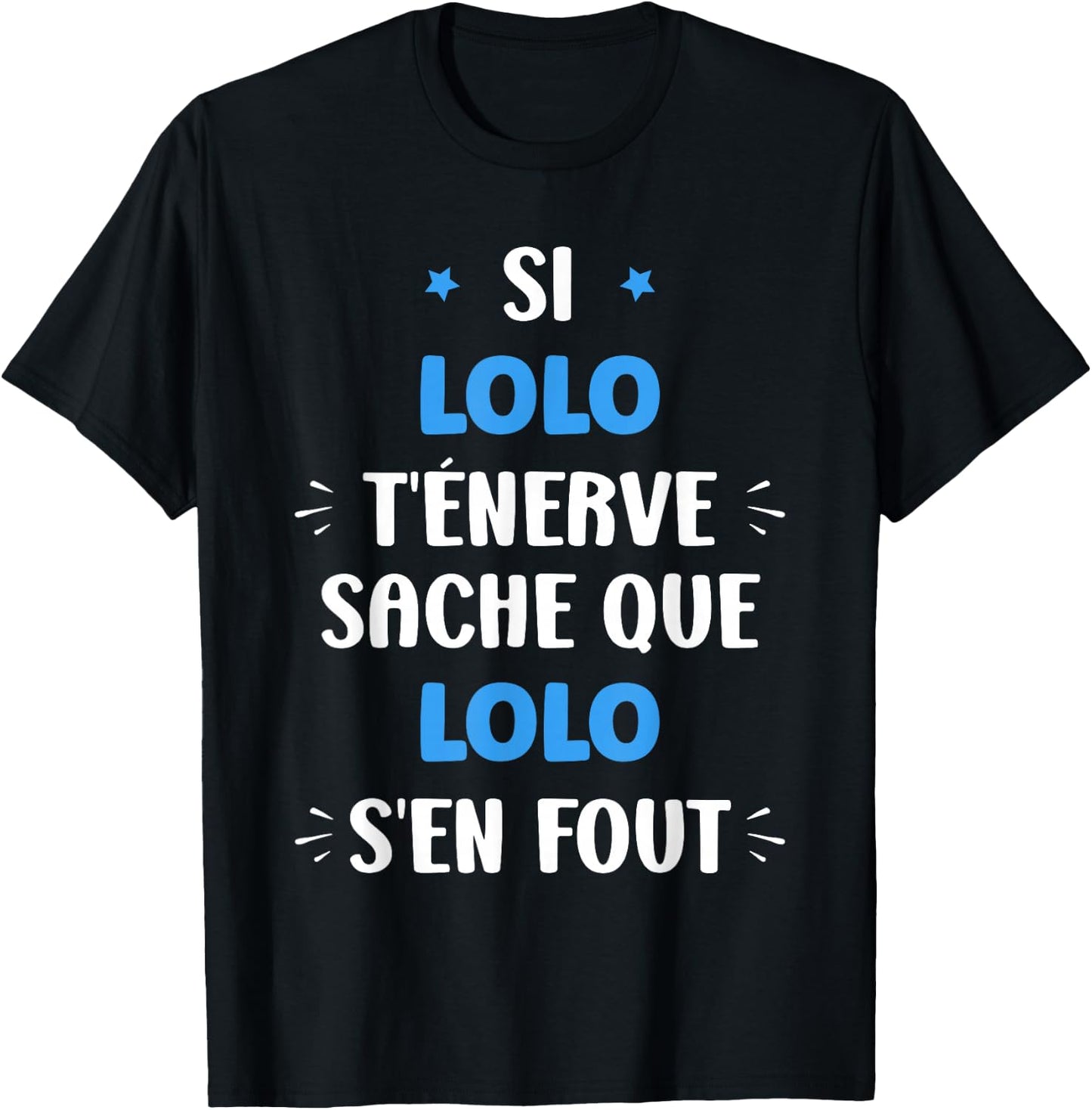 Name Si lolo t'énerve Humour first name personalized lolo T-Shirt - T-Shirt | Black