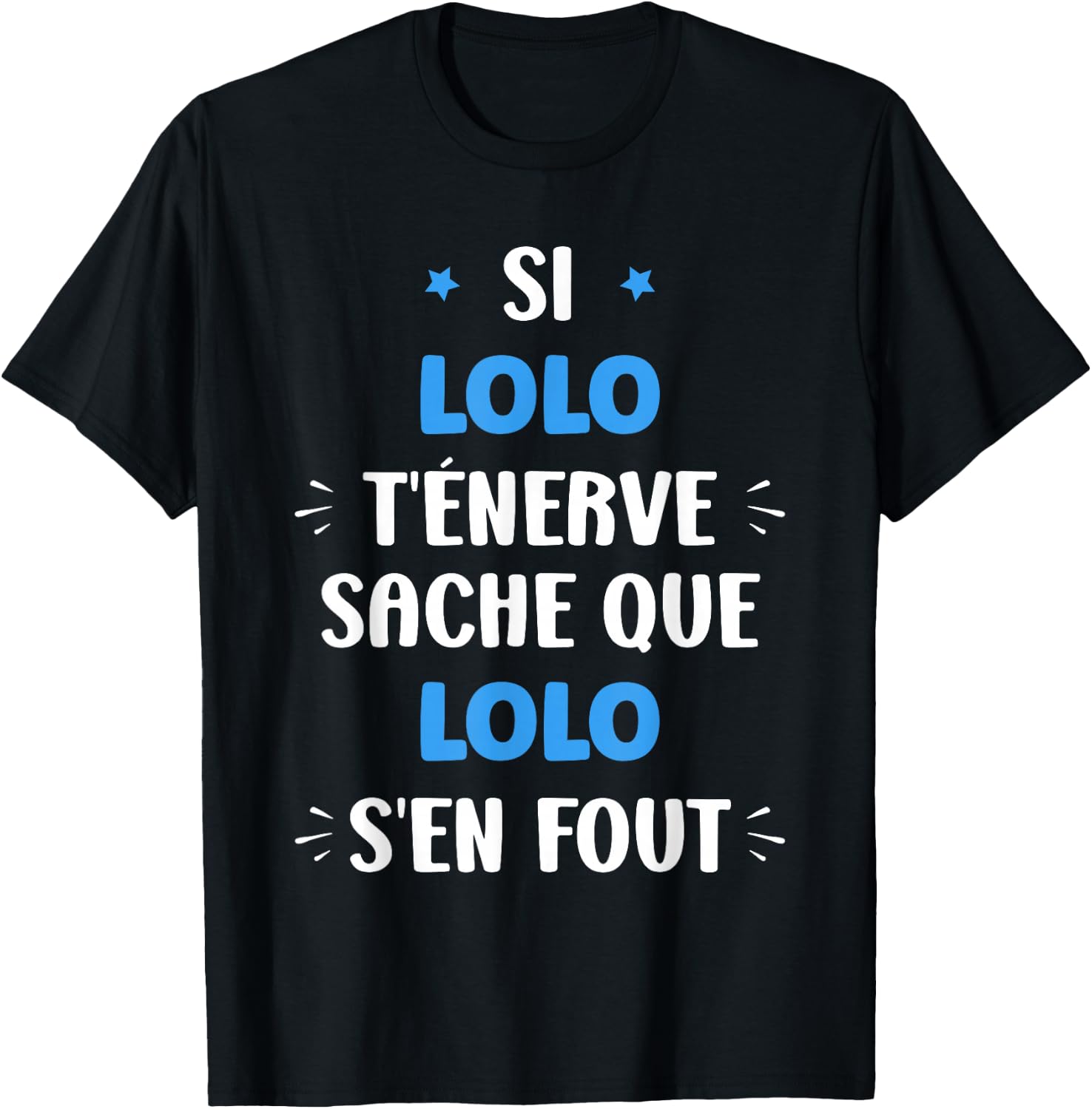 Name Si lolo t'énerve Humour first name personalized lolo T-Shirt - T-Shirt | Black