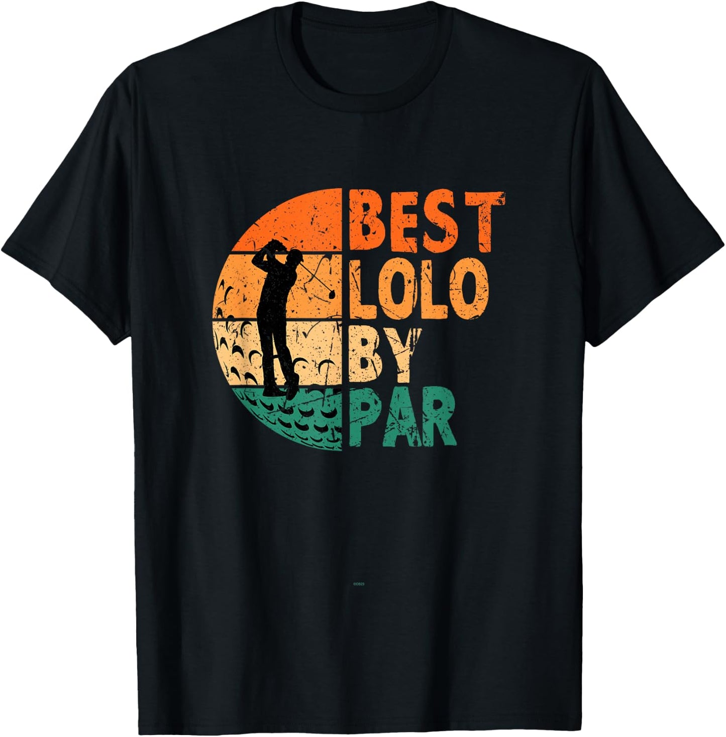 Best Lolo By Par Golfing Funny Golf Golfer T-Shirt - T-Shirt | Black