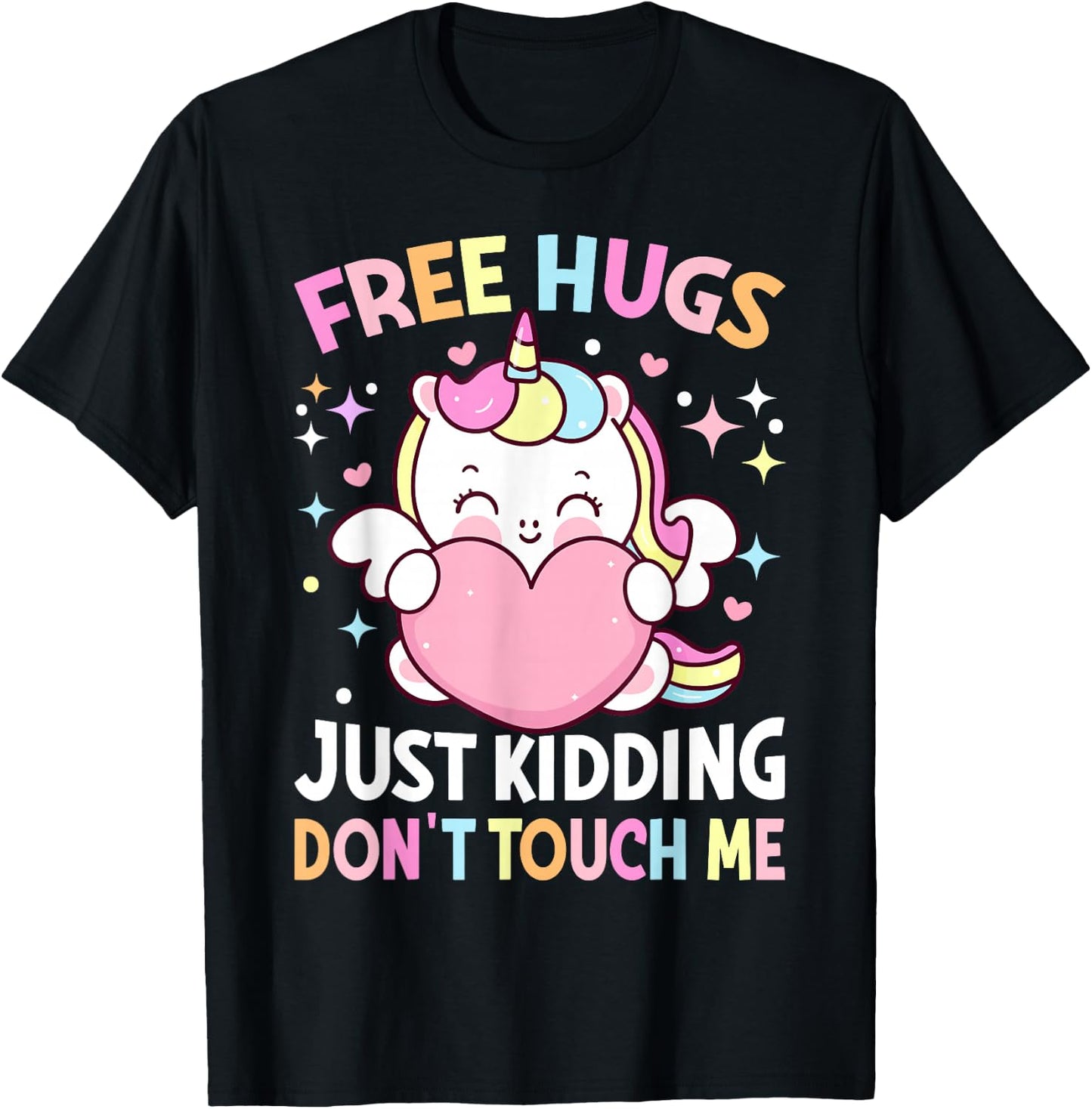 Unicorn Lover - Funny Free Hugs Just Kidding Don't Touch Me T-Shirt - T-Shirt | Black