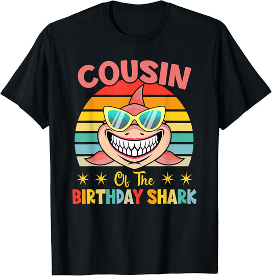 Cousin Of The Shark Birthday Family Matching Birthday Cousin T-Shirt - T-Shirt | Black