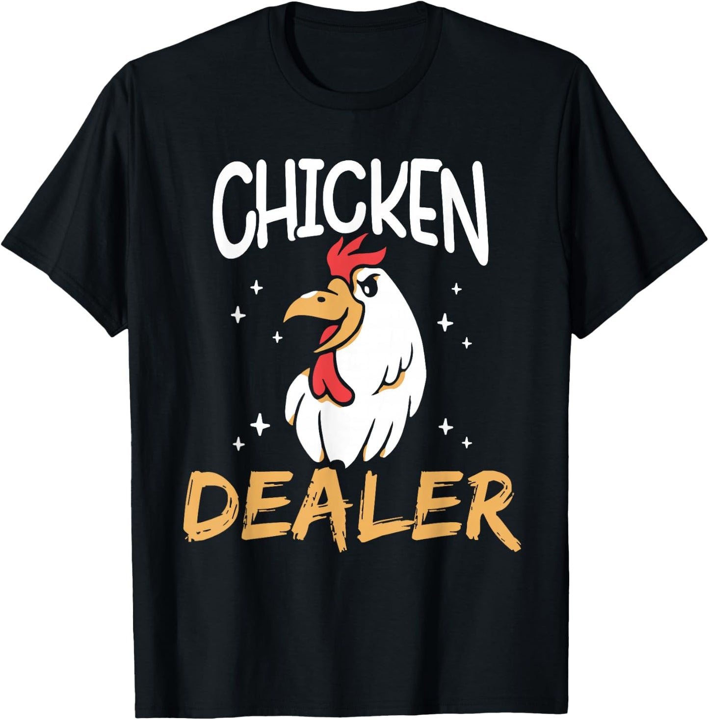 Chicken Dealer Rooster Poultry Chickens Keeper Chicken T-Shirt - T-Shirt | Black