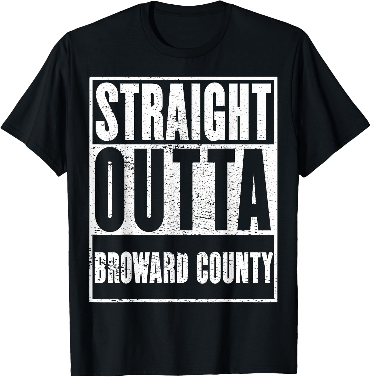 Broward County, Straight Outta Broward County T-Shirt - T-Shirt | Black