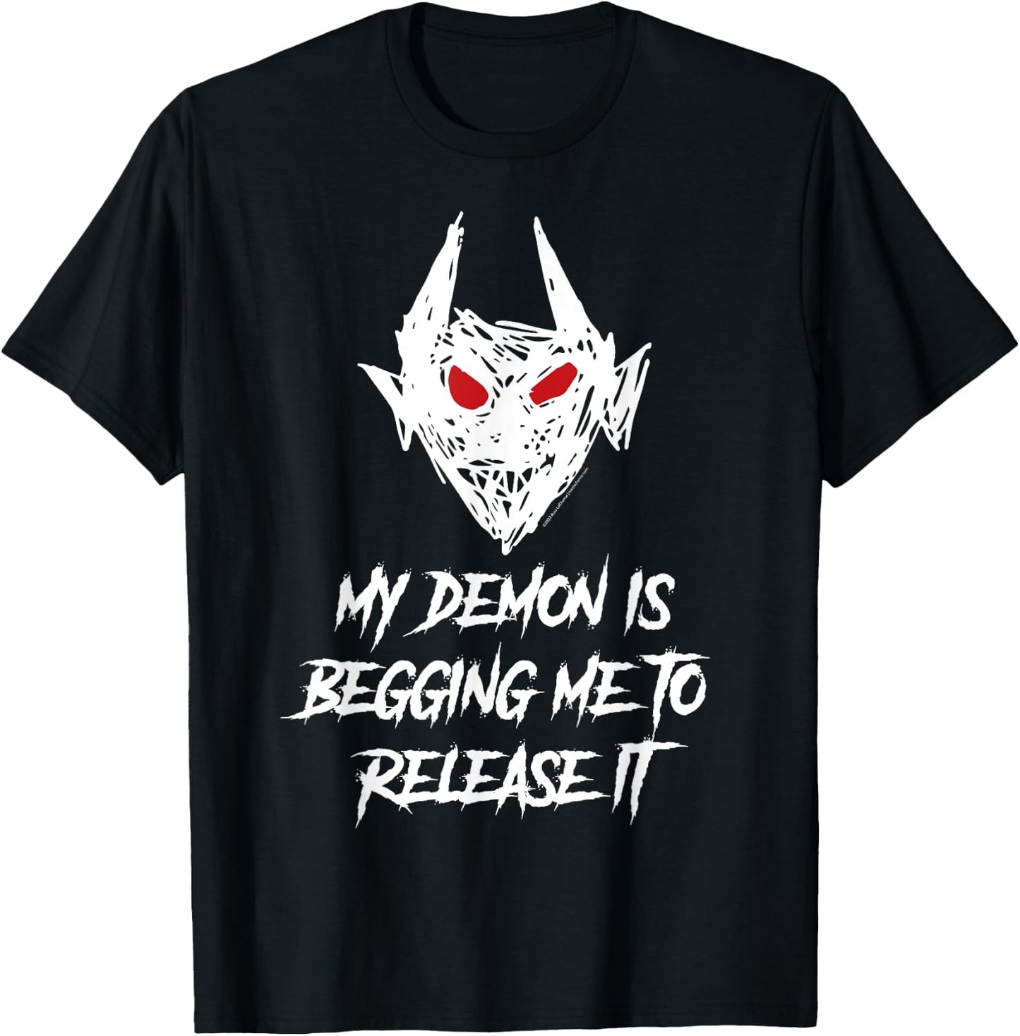My Demon Is Begging Me To Release It Possessed Word T-Shirt - T-Shirt | Black