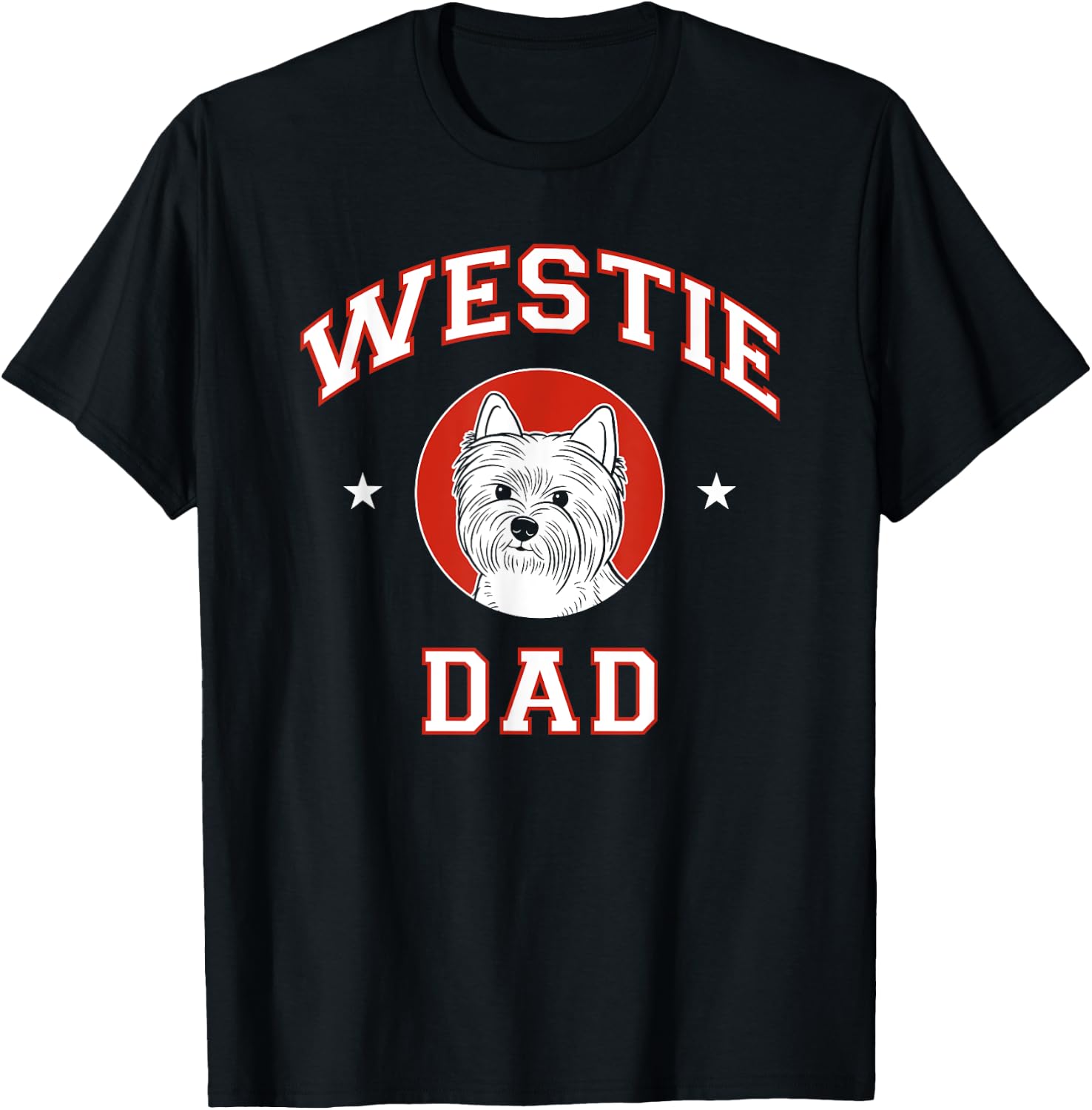 West Highland White Terrier Dad Westie Dog Father Women Girls Kids T-Shirt - T-Shirt | Black