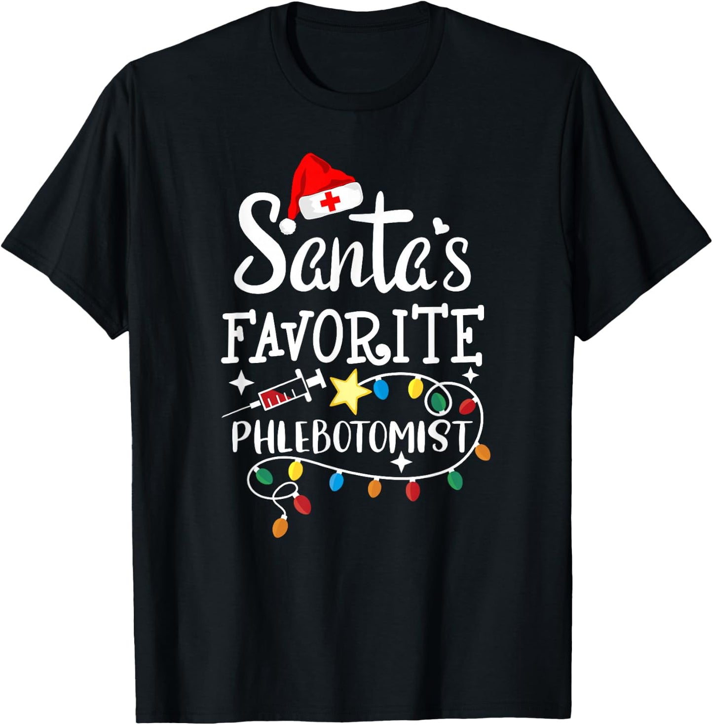 Santa's Favorite Phlebotomist Christmas Phlebotomy RN Nurse T-Shirt - T-Shirt | Black