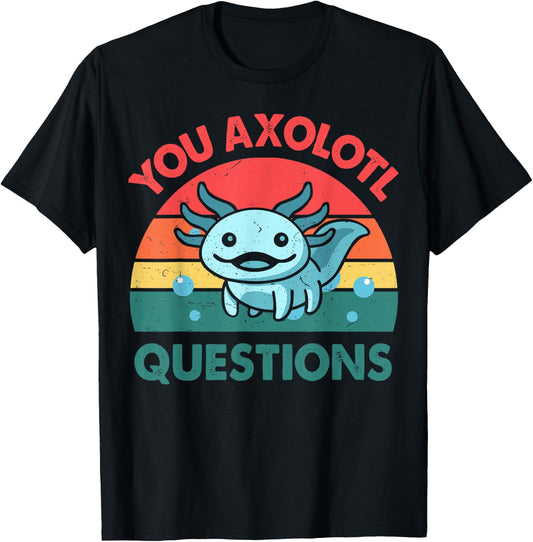 Axolotl-Shirt You Axolotl Questions Cute Costume Kids Men T-Shirt - T-Shirt | Black