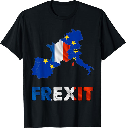 Frexit France National Flag Blue White Red Man Woman , Black, S T-Shirt - T-Shirt | Black
