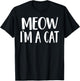 Meow I'm A Cat - Halloween Costume T-Shirt - T-Shirt | Black