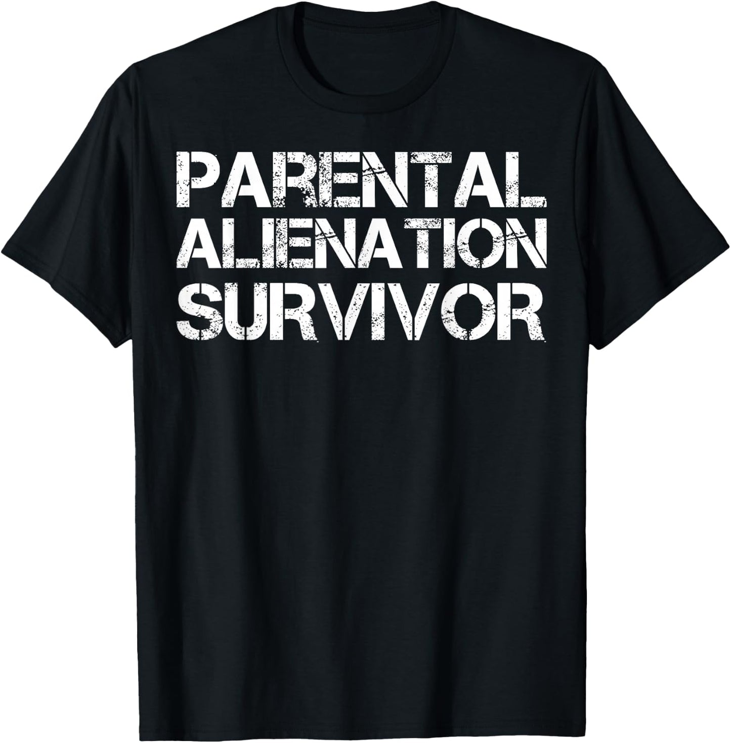 Parental Alienation Survivor T-Shirt - T-Shirt | Black