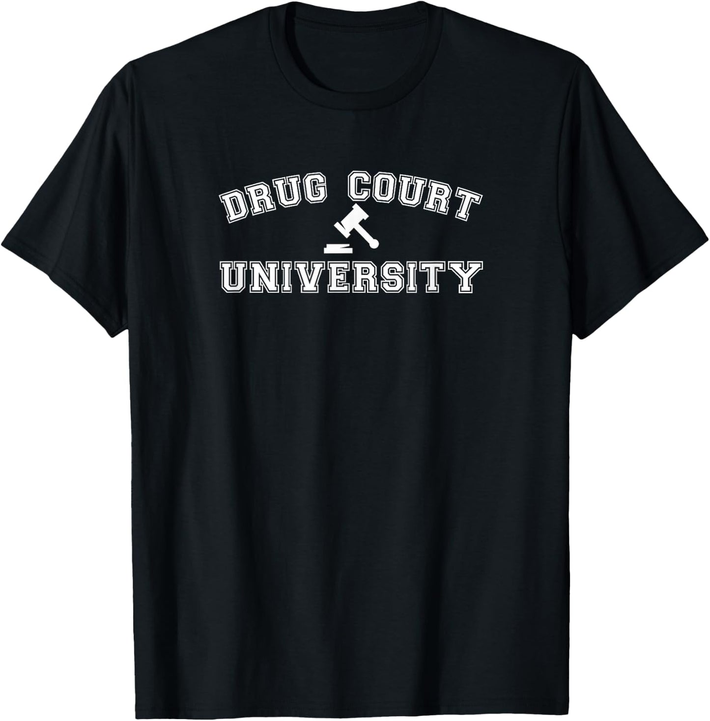 Drug Court University AA NA Clean & Sober Living in Recovery T-Shirt - T-Shirt | Black