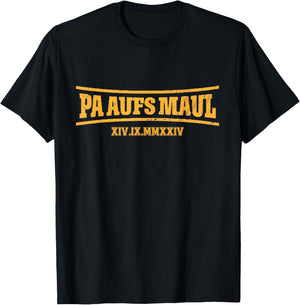 Pa Auf Maul Best T-Shirt - T-Shirt | Black