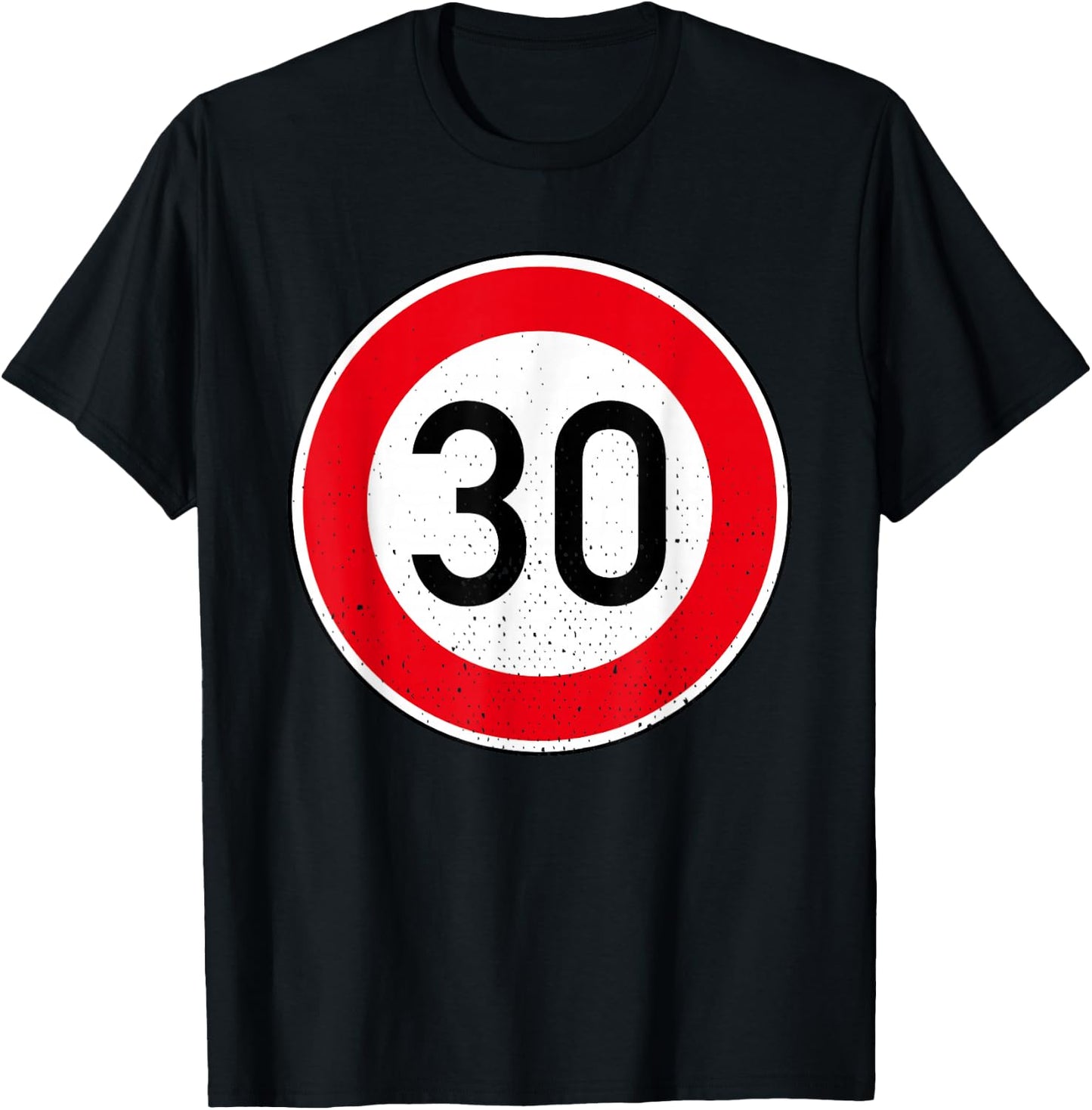 Geschenke zum 30. Geburtstag für Männer mit 30 kmh - 30. Geburtstag Schild Tempolimit 30 Geschwindigkeit Tempo 30 Schwarz Klein EU S T-Shirt - T-Shirt | Black