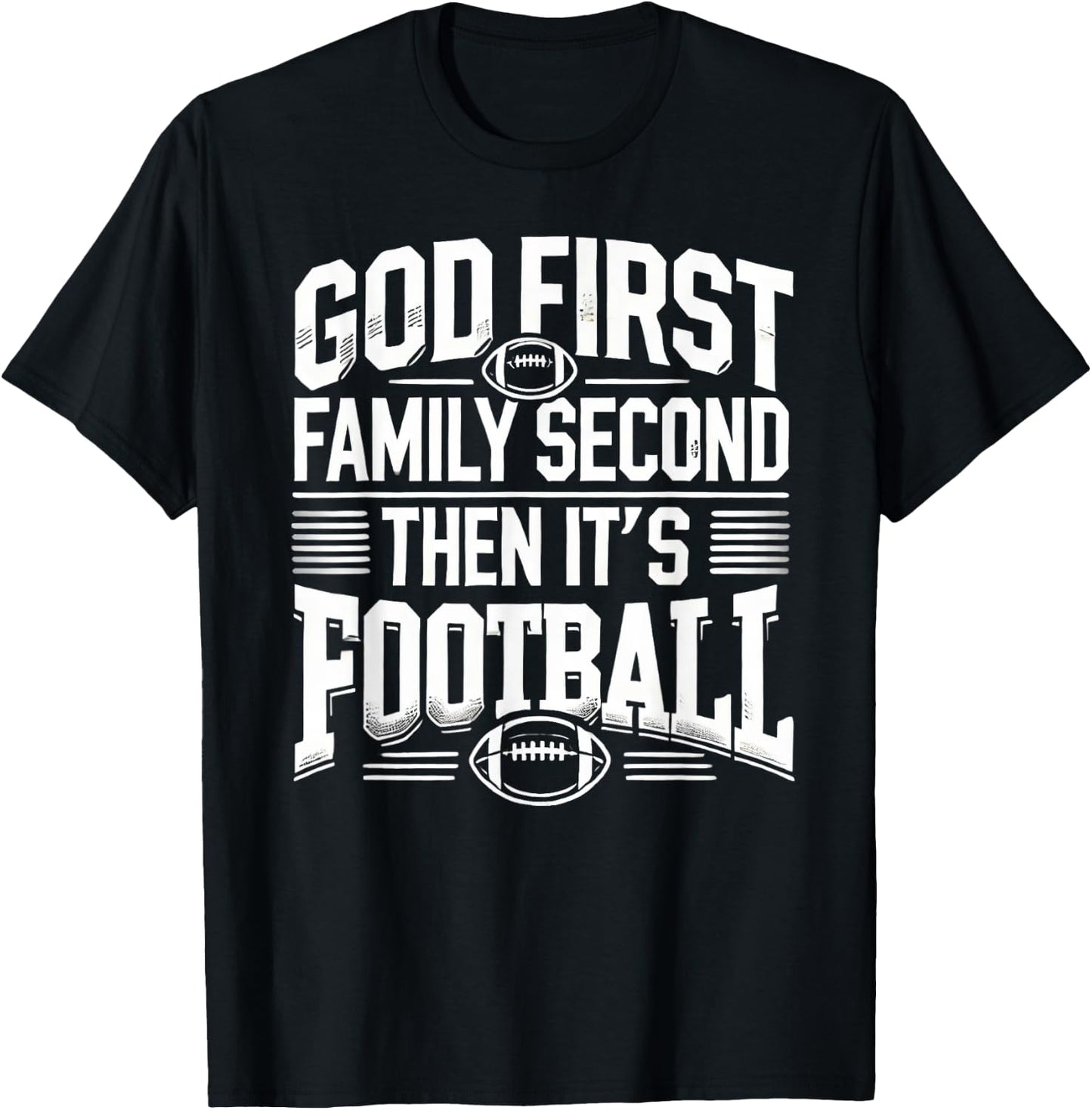 Religious God First Family Second Football Player Sport Gift T-Shirt - T-Shirt | Black