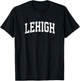 Lehigh Pennsylvania PA Vintage Athletic Sports Design T-Shirt - T-Shirt | Black
