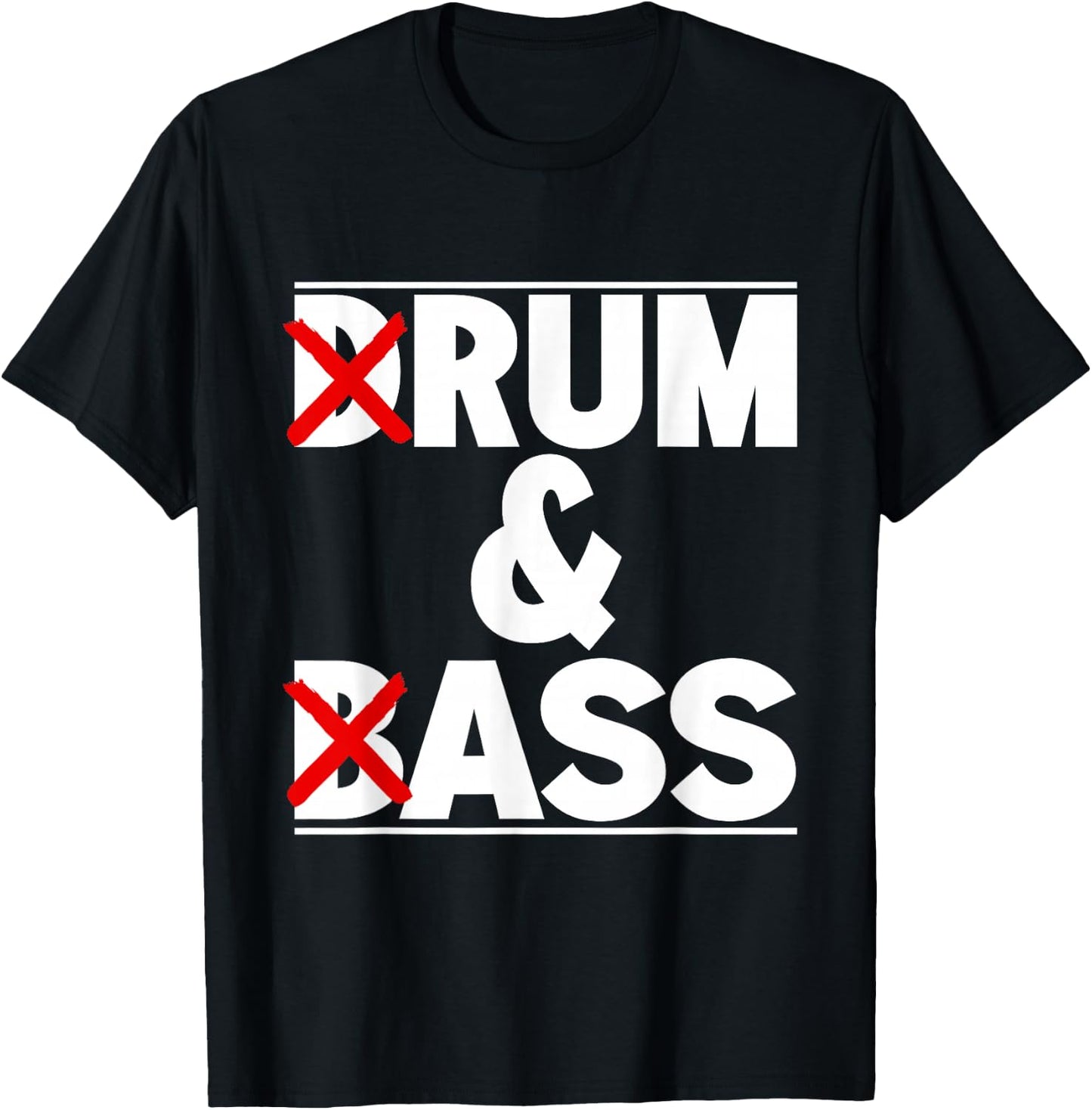 Funny for drum music lovers and bass/rum and ass , Black, S T-Shirt - T-Shirt | Black