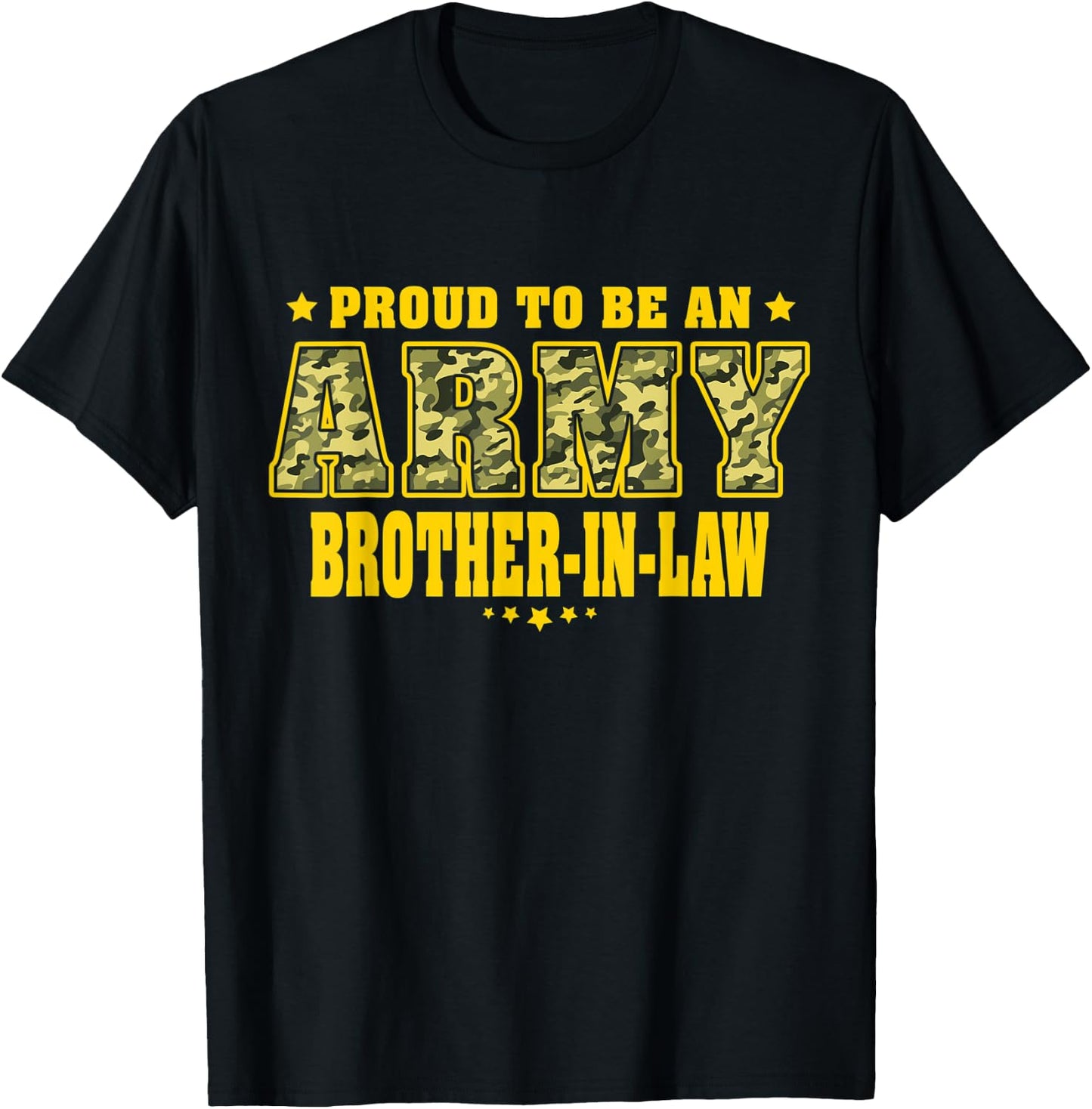 Proud To Be An Army Brother-In-Law - Camo Military Family T-Shirt - T-Shirt | Black