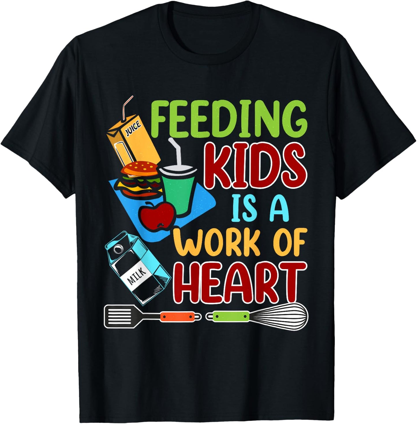 Feeding Kids Is A Work Of Heart School Lunch Lady Squad T-Shirt - T-Shirt | Black