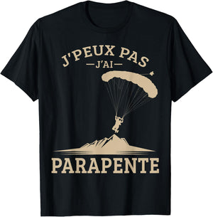 Je Peux Pas J'ai Paragliding Parachute Parachute Paraglider T-Shirt - T-Shirt | Black