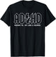 ADHD Highway to... Hey Look, A Squirrel, ADHD is Awesome T-Shirt - T-Shirt | Black