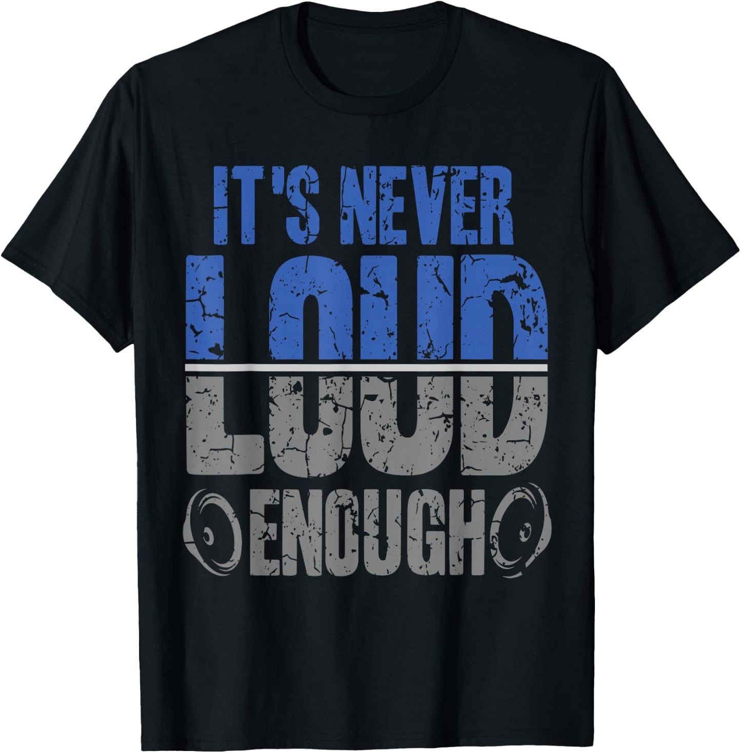 It's Never Loud Enoug Car Stereo Music Tuning T-Shirt - T-Shirt | Black