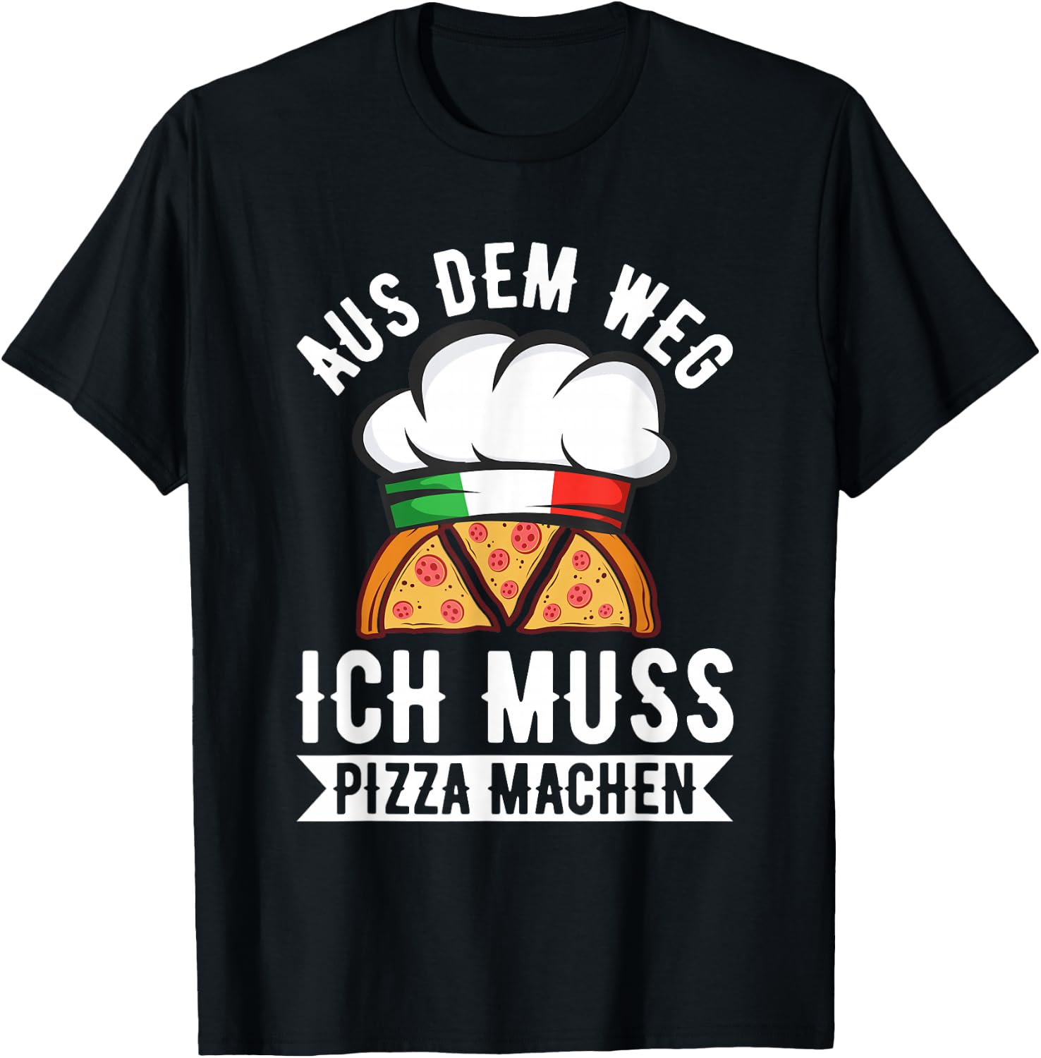 Aus Dem Weg Ich Muss Pizza Machen Pizza Baker Saying , black, s T-Shirt - T-Shirt | Black
