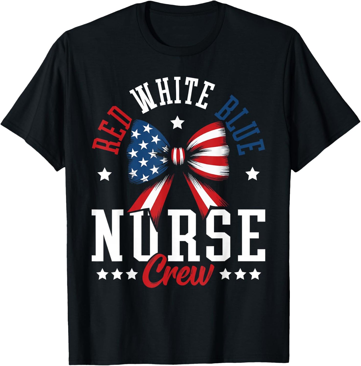Red White And Blue Nurse Crew Patriotic USA Coquette Bow T-Shirt - T-Shirt | Black