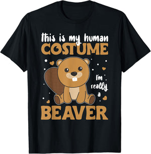 This is My Human Costume I'm Really A Beaver - Cute Beaver T-Shirt - T-Shirt | Black