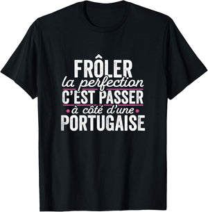 The Perfect Portuguese Woman Gift Humor Portugal T-Shirt - T-Shirt | Black