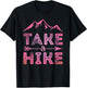 Go And Hike Vintage Hiking Outdoors Campers Nature Hiker T-Shirt - T-Shirt | Black