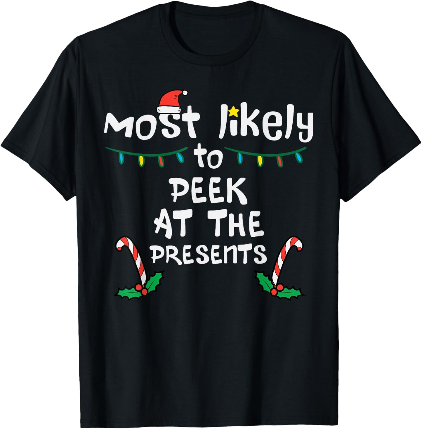 Most Likely Peek Presents Christmas Xmas Family Match Kids T-Shirt - T-Shirt | Black