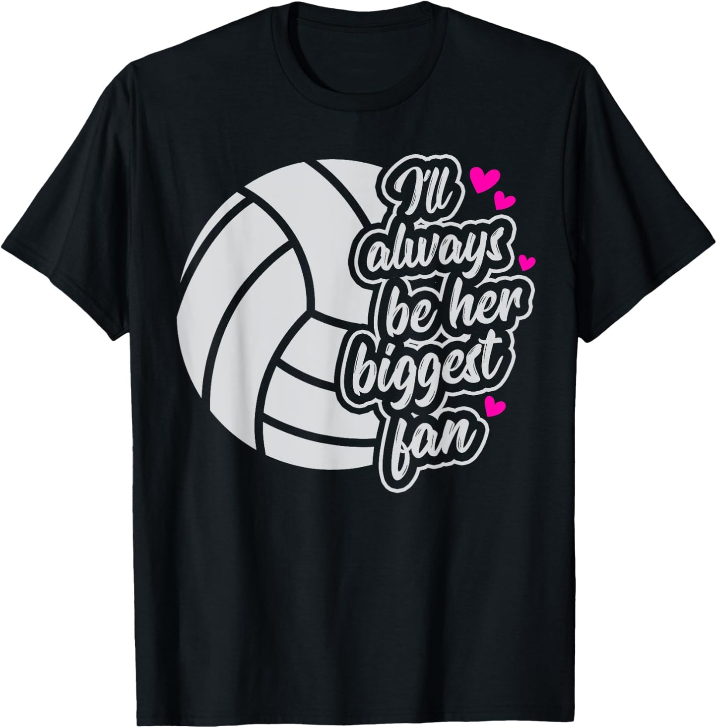 Volleyball I'll Always Be Her Biggest Fan Women Mom mama T-Shirt - T-Shirt | Black