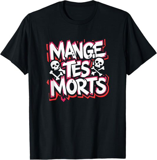 Mange tes morts humour design grunge biker gypsy , Black T-Shirt - T-Shirt | Black