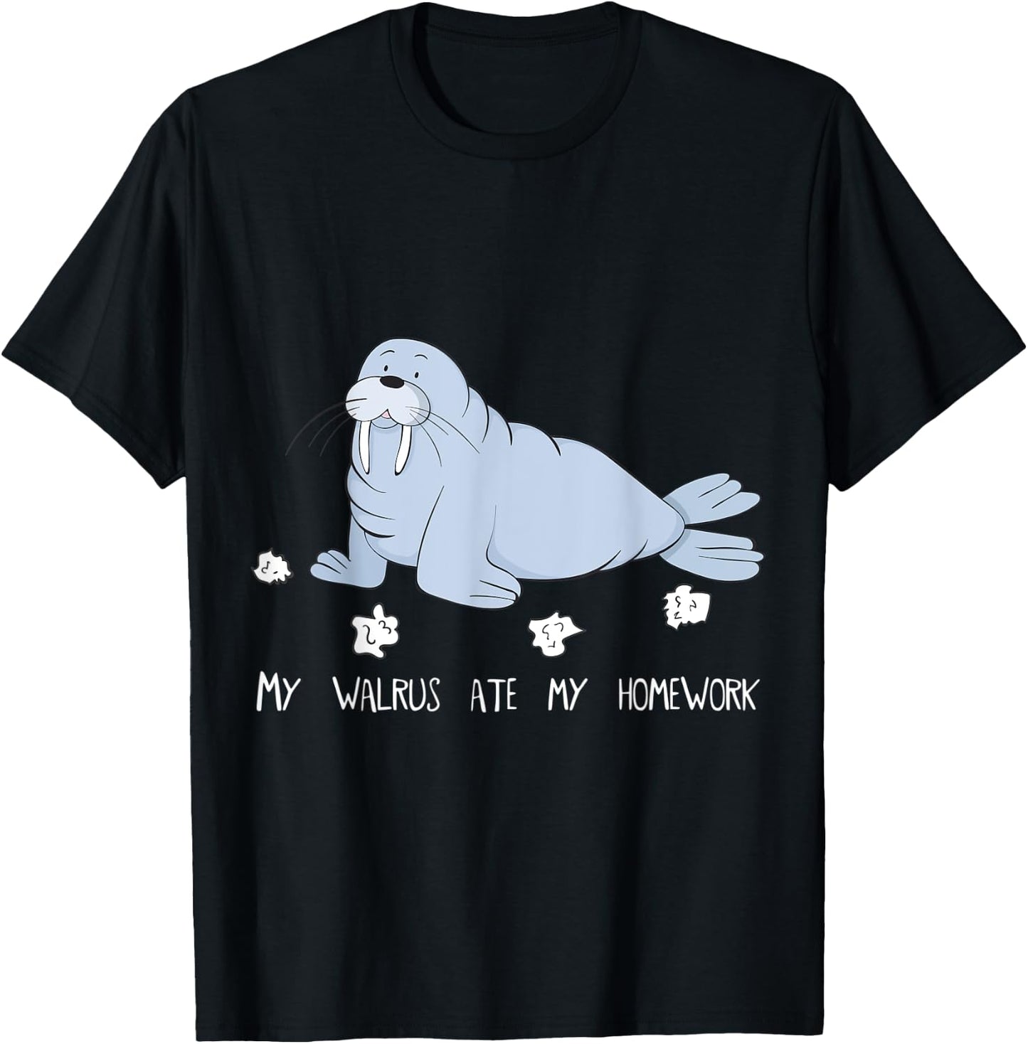 My Walrus Ate My Homework Niedlicher Witziger Walrus T-Shirt - T-Shirt | Black