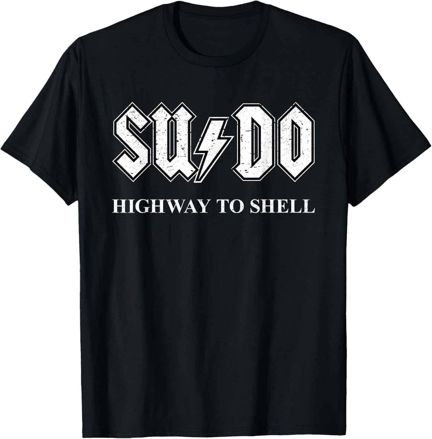 Sudo Highway to Shell - Programmer Linux T-Shirt - T-Shirt | Black