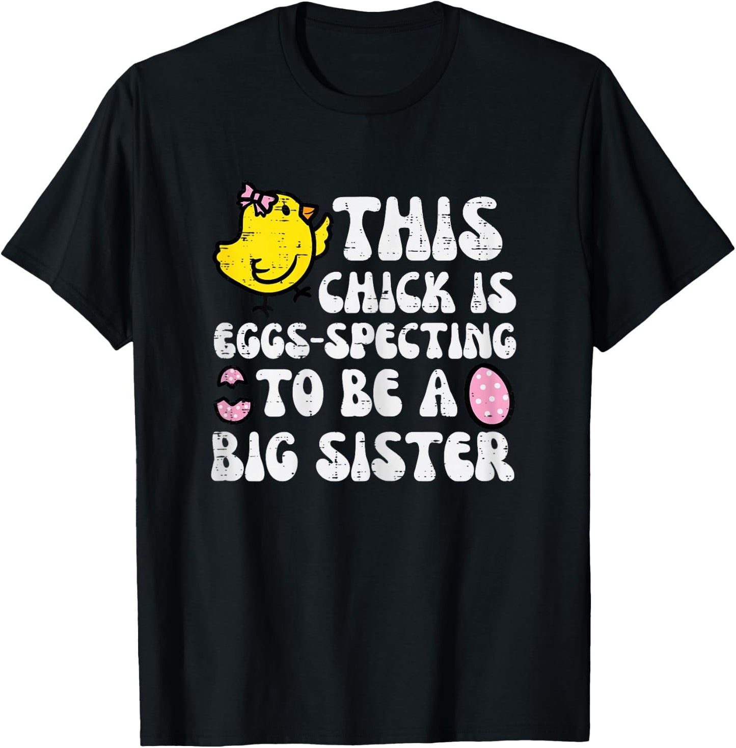 Eggspecting To Be Big Sister Easter Pregnancy Girls Kids T-Shirt - T-Shirt | Black