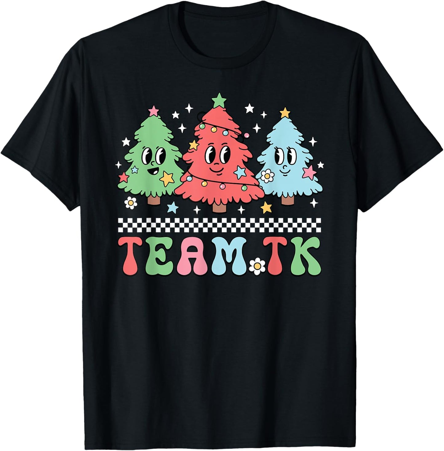 Team TK Teacher Christmas Sweater Retro Xmas Tree Smile Face T-Shirt - T-Shirt | Black