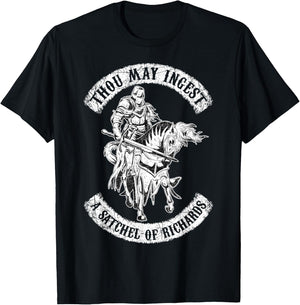 Eat A Bag Of Dicks Thou May Ingest A Satchel Of Richards T-Shirt - T-Shirt | Black