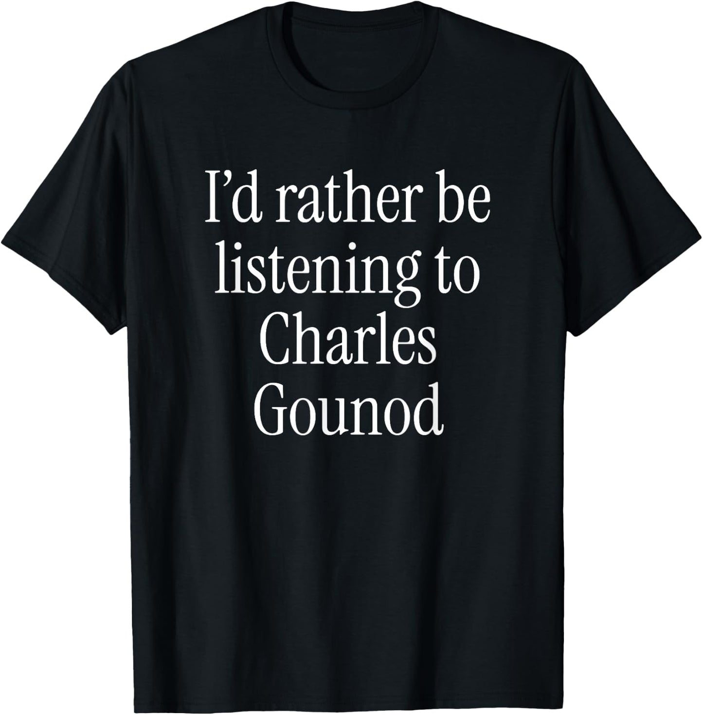 Funny Charles Gounod Classical Music Composer Meme T-Shirt - T-Shirt | Black