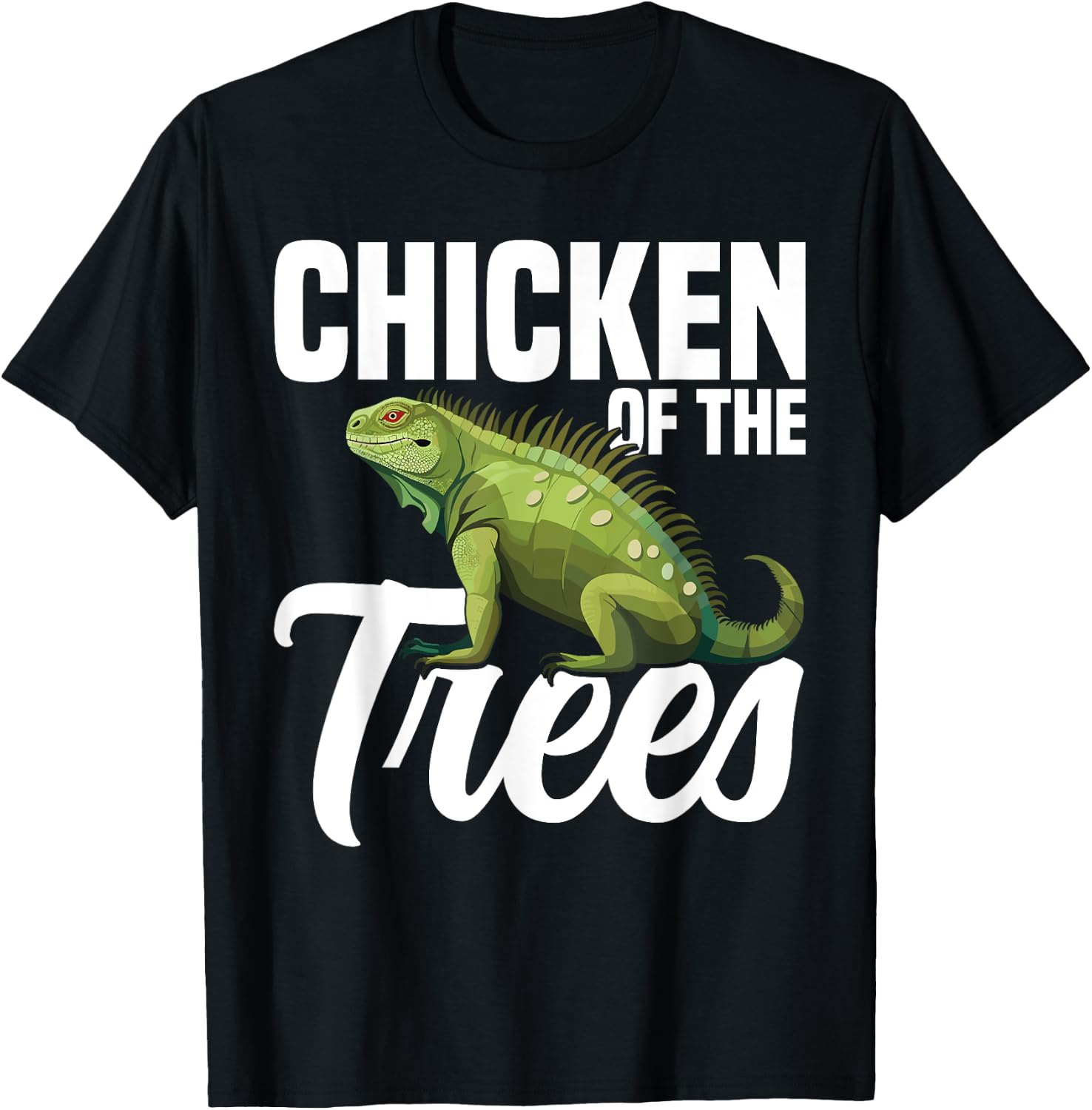 Iguana Hunting Equipment Chicken of the Trees Lizard Hunter T-Shirt - T-Shirt | Black