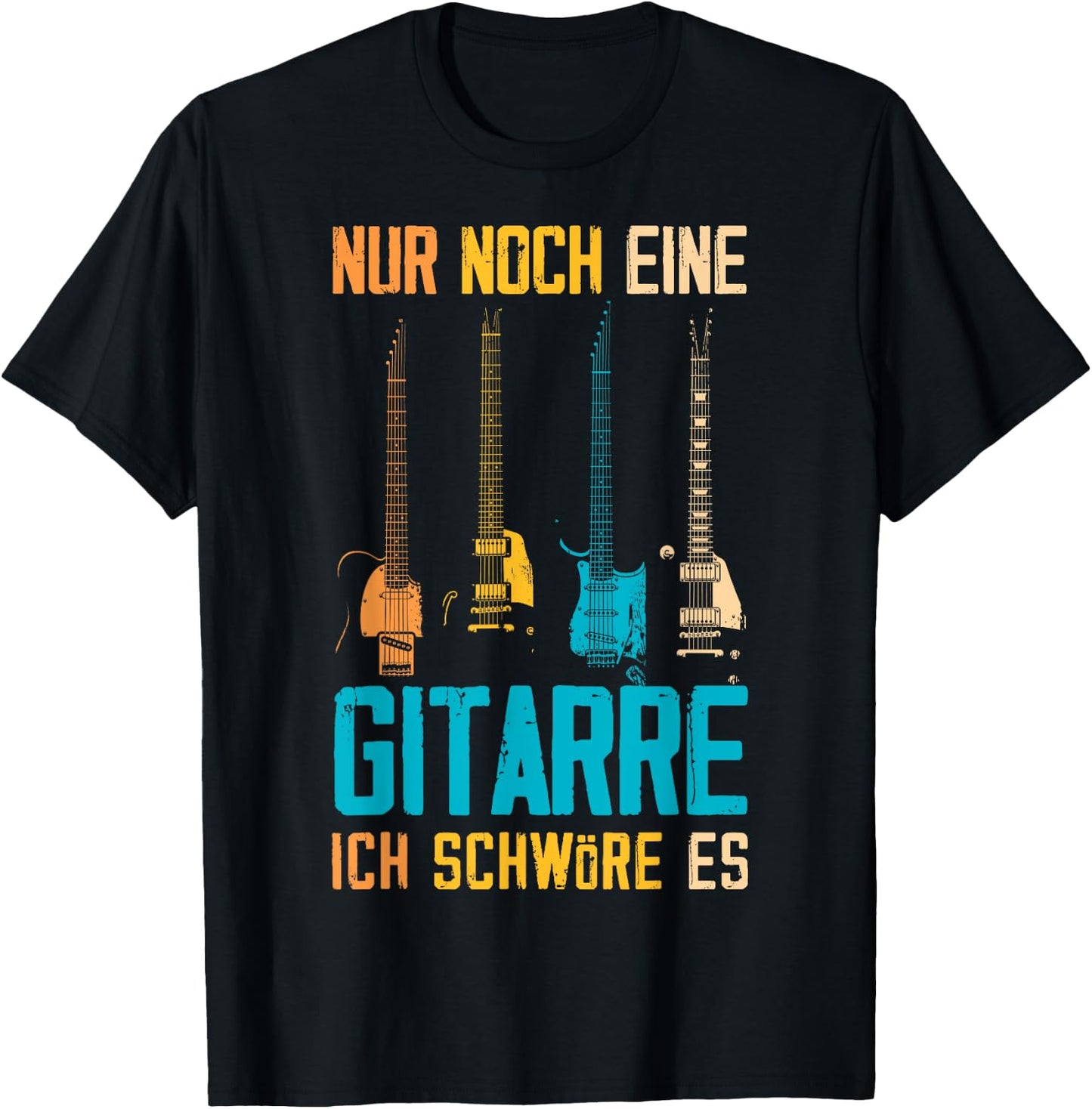 Nur Noch Eine Gitarre Ich Schwöre Es Funny Guitarist , black T-Shirt - T-Shirt | Black