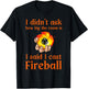 I didn't ask how big the room is I said I cast fireball T-Shirt - T-Shirt | Black