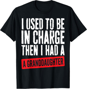 Used to Be in Charge Then Had Granddaughter Grandpa Grandma T-Shirt - T-Shirt | Black