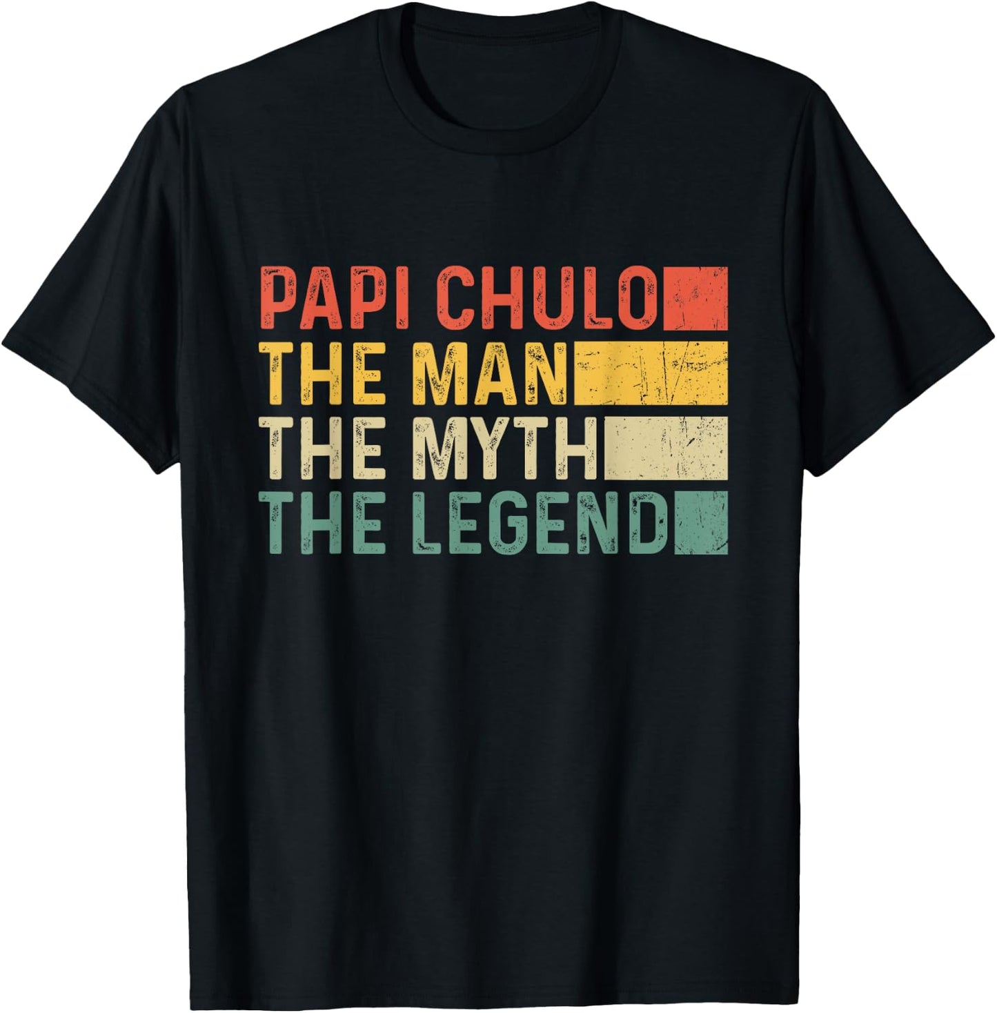 Papi Chulo The Man The Myth The Legend Gift Papi Chulo T-Shirt - T-Shirt | Black