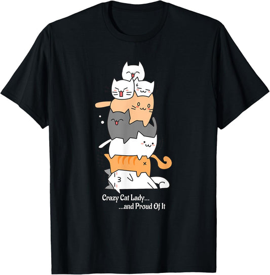 Crazy Cat Lady and Proud Of It T-Shirt - T-Shirt | Black