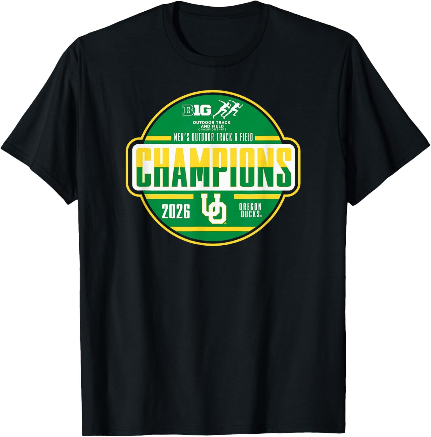 Oregon Ducks Big Ten Champs 2026 Men's Outdoor Track & Field T-Shirt - T-Shirt | Black