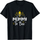 Mommy to Bee Pregnancy Announcement Baby Shower Mommy T-Shirt - T-Shirt | Black