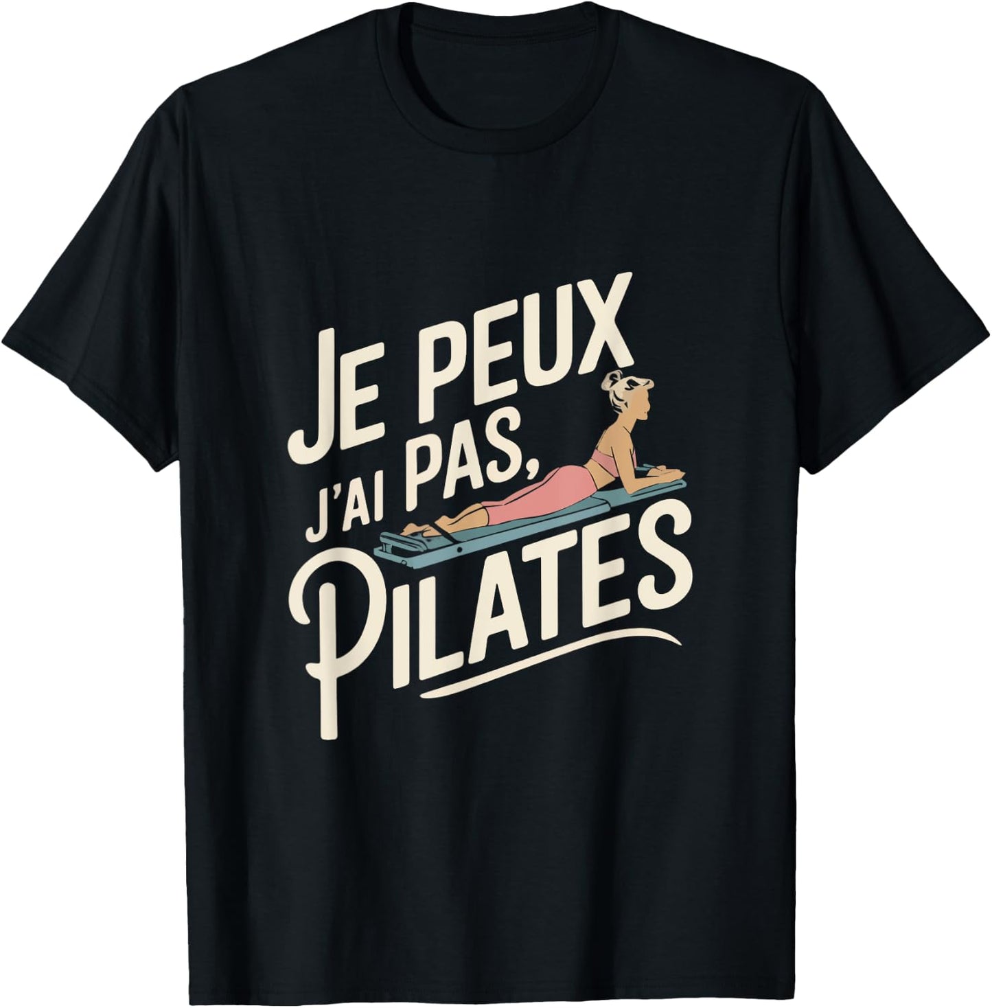 Je Peux Pas Je ai Pilates Woman Humour Gift Vintage T-Shirt - T-Shirt | Black