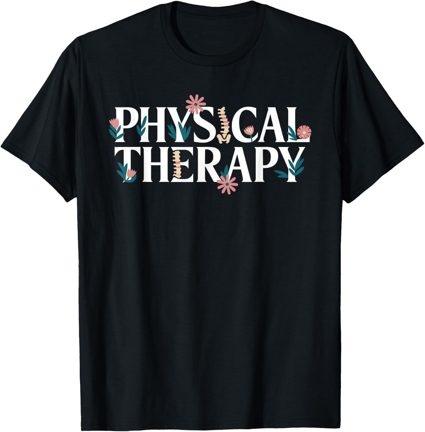 Physical Therapy Physical Therapist T-Shirt - T-Shirt | Black