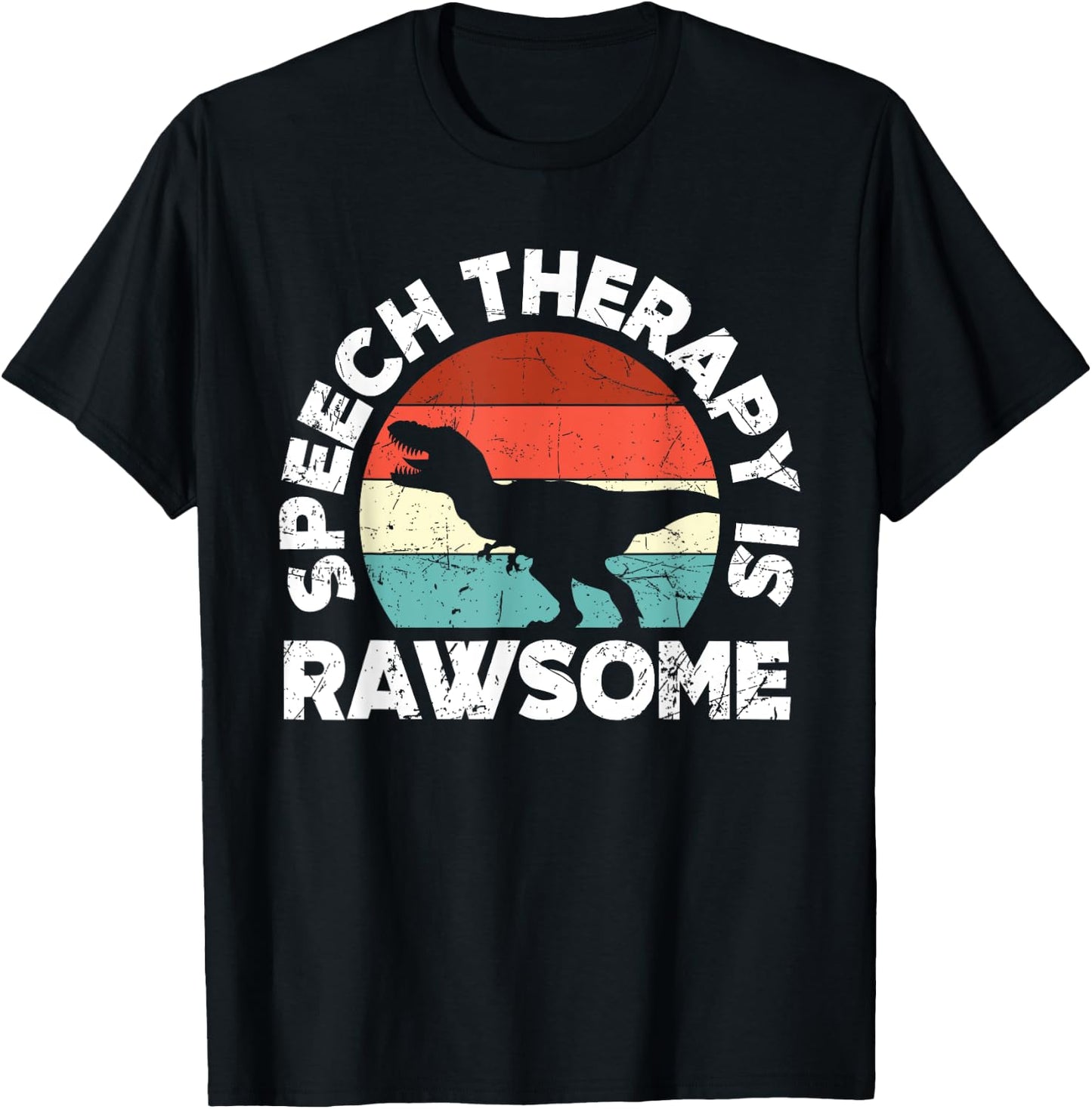 SLP Therapy Dinosaur Rawsome Speech Language Pathologist T-Shirt - T-Shirt | Black